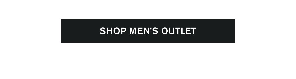 SHOP MEN'S OUTLET