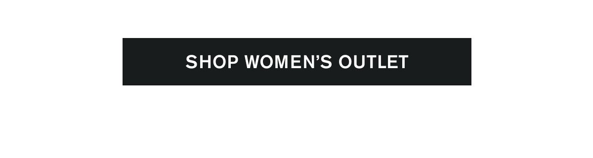 SHOP WOMEN'S OUTLET
