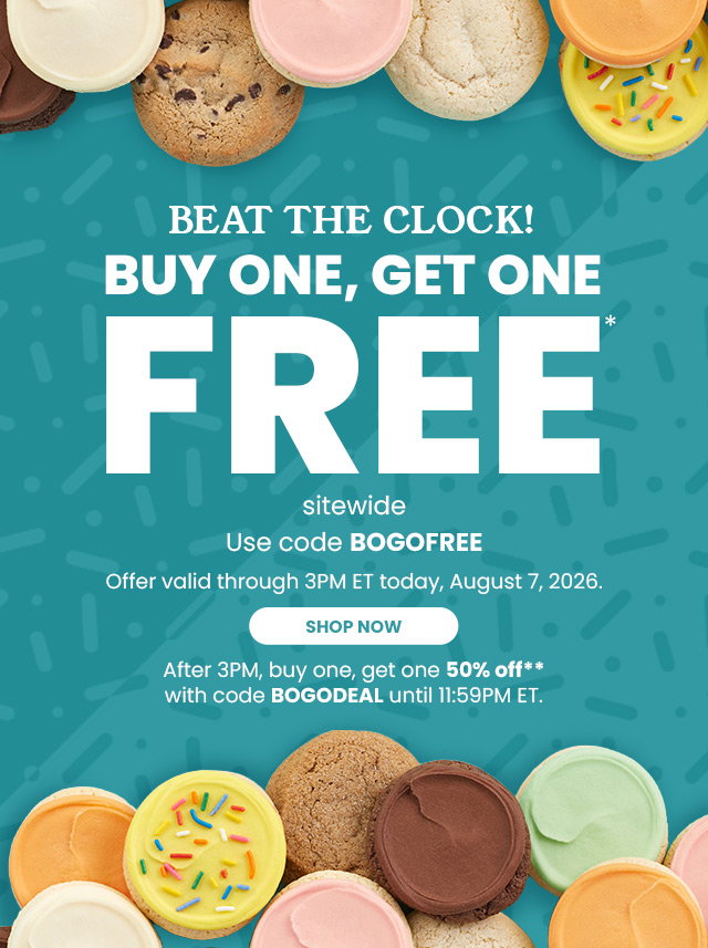 Beat The Clock! Buy One, Get One Free - After 3PM, buy one, get one 50% off until 11:59PM ET.  