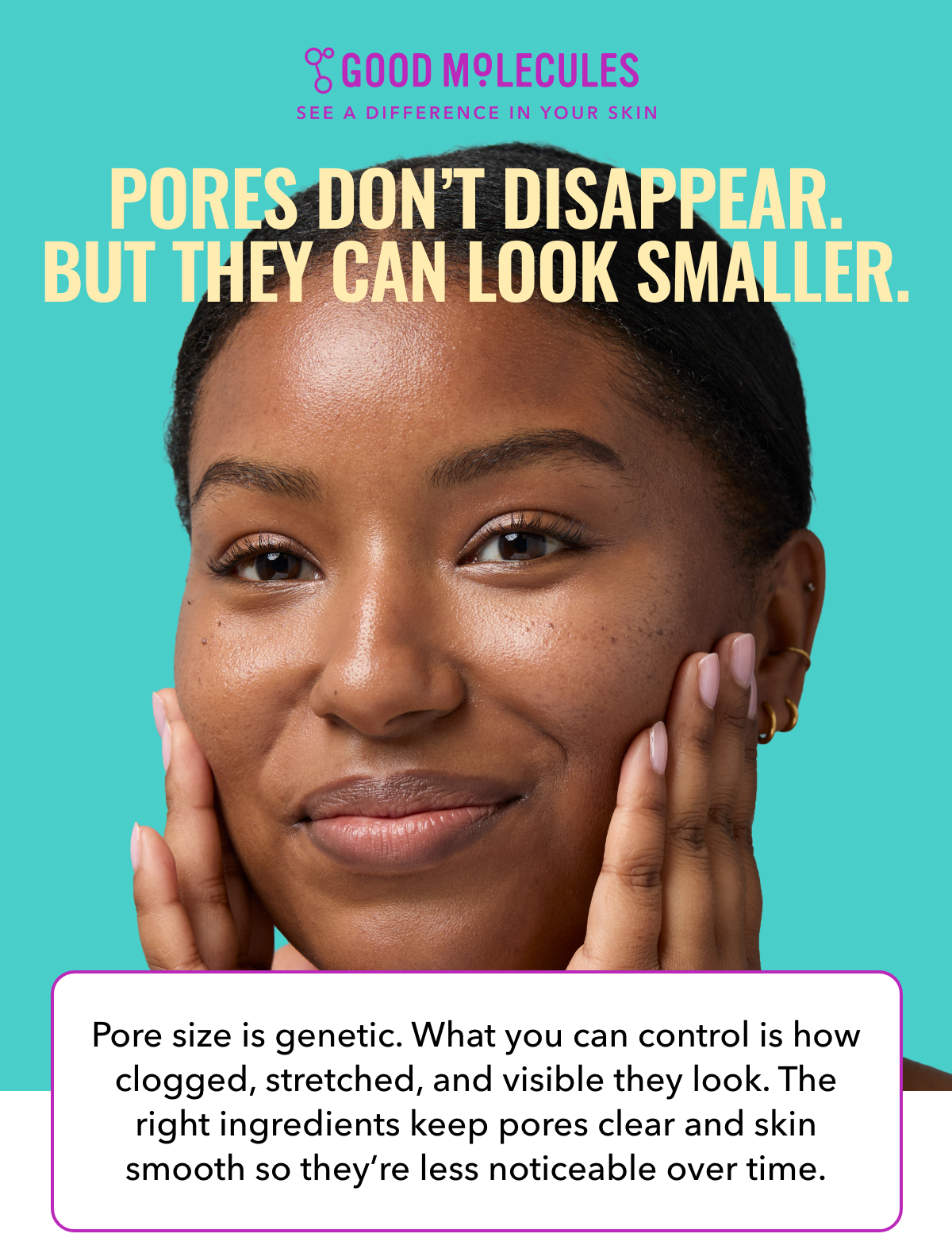 Pores Don't Disappear. But They Can Look Smaller.