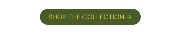Shop the Collection