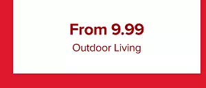 From 9.99 outdoor living.