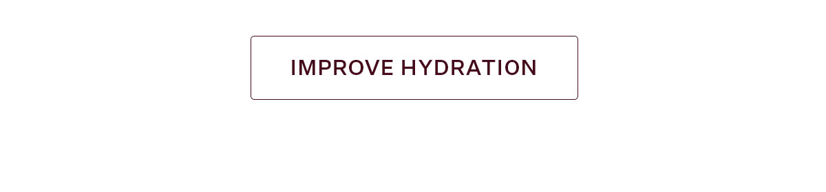Improve Hydration