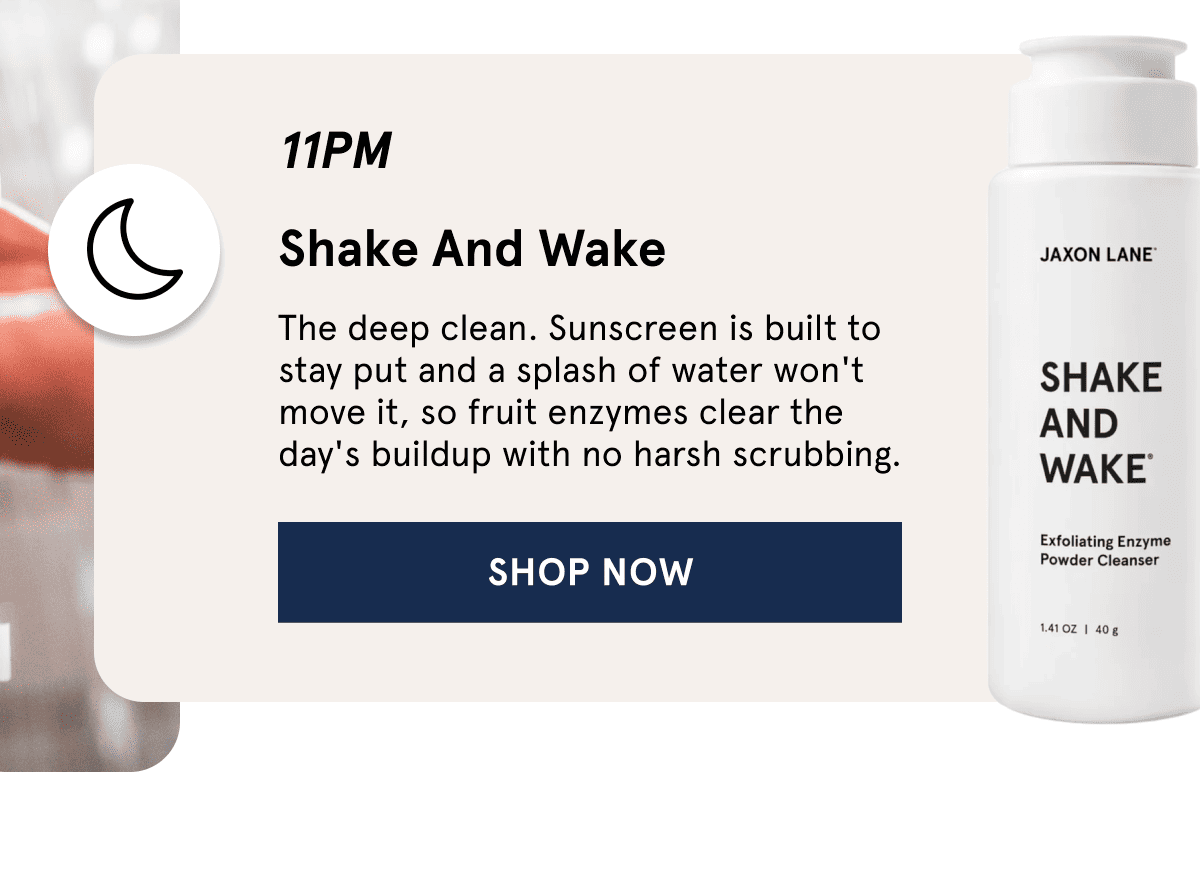 11PM - Shake And Wake - Shop Now
