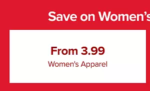 Save on women’s and men’s apparel.

From 3.99 women’s apparel.
