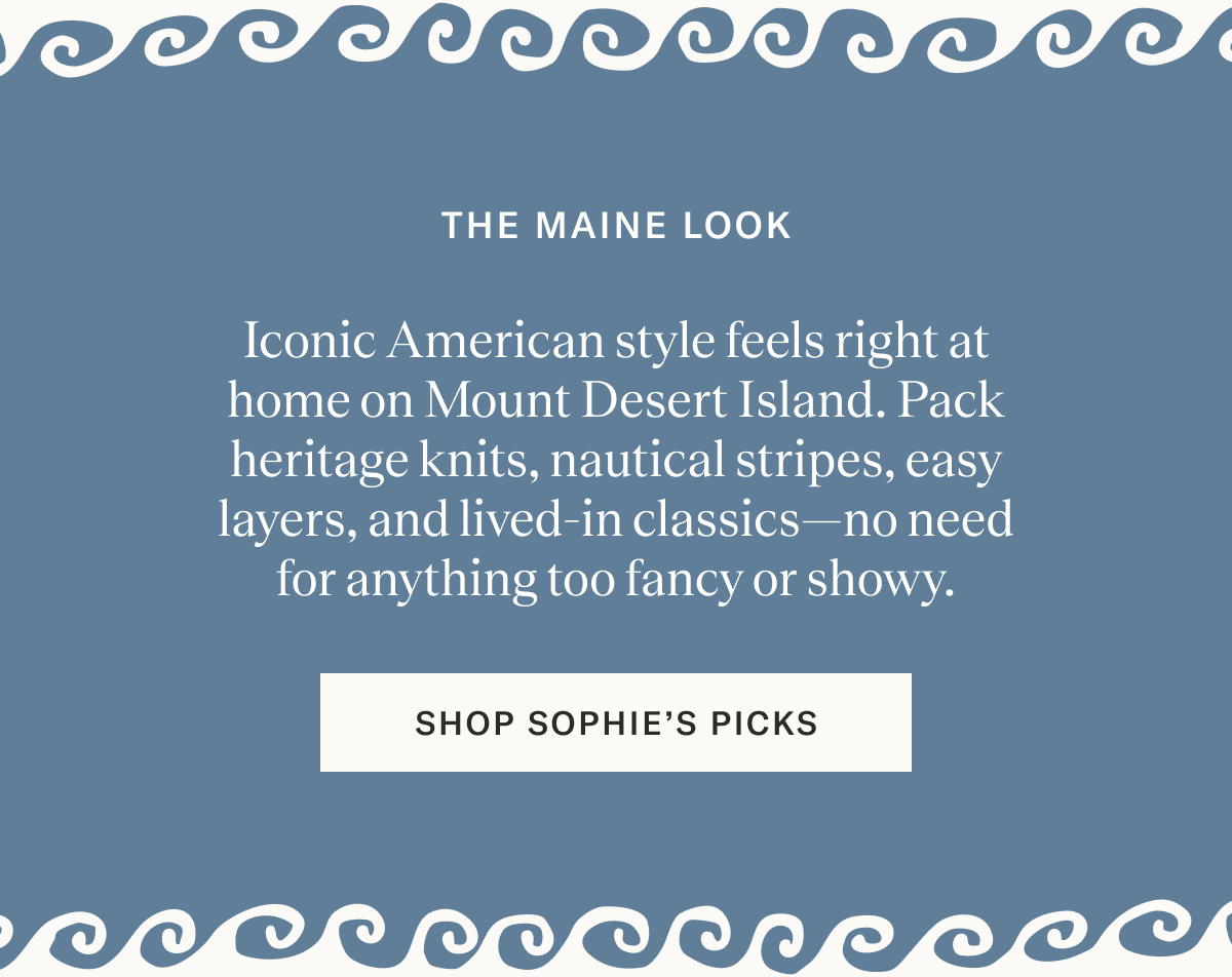 The Maine Look