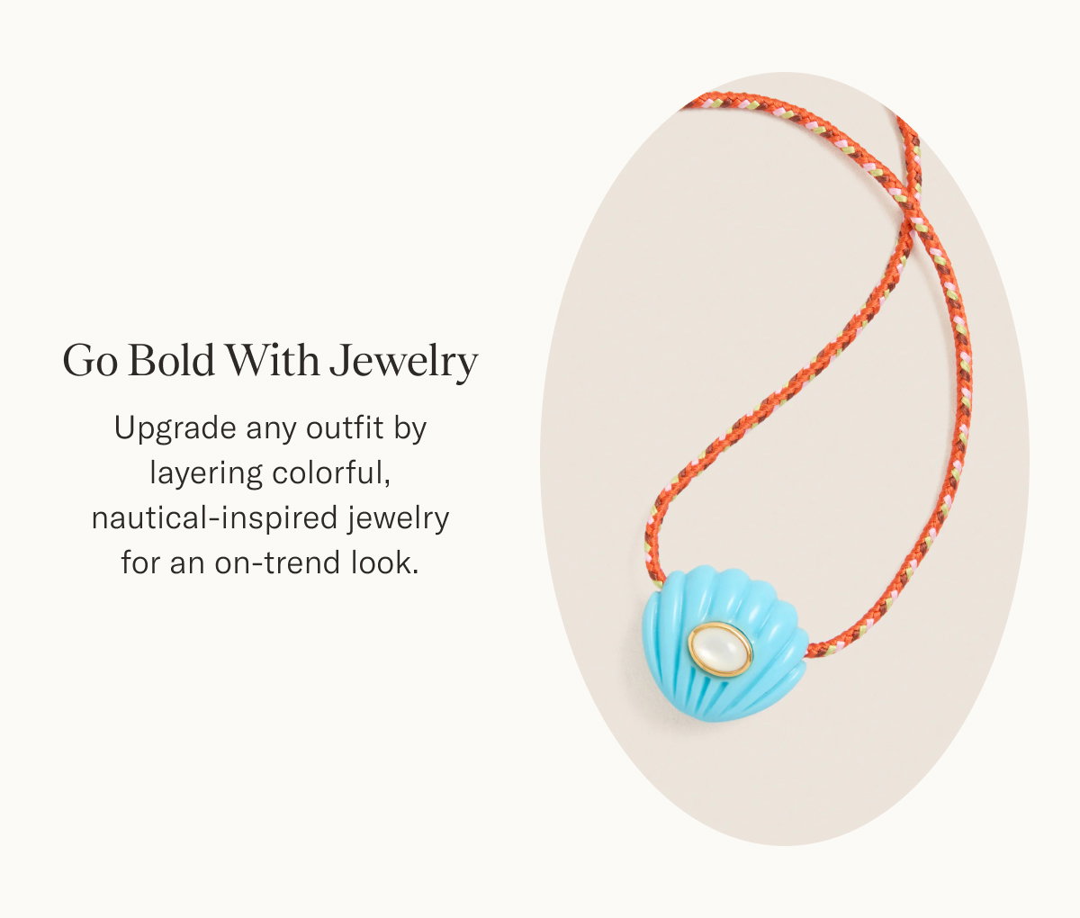 Go Bold With Jewelry
