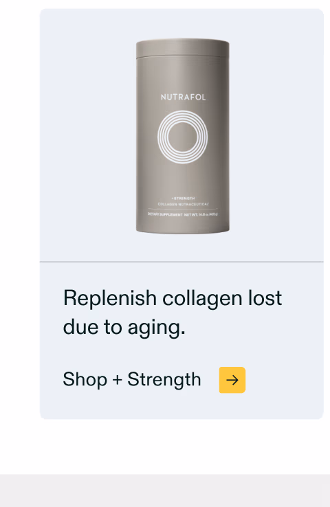 Replenish collagen lost due to aging. Shop + Strength
