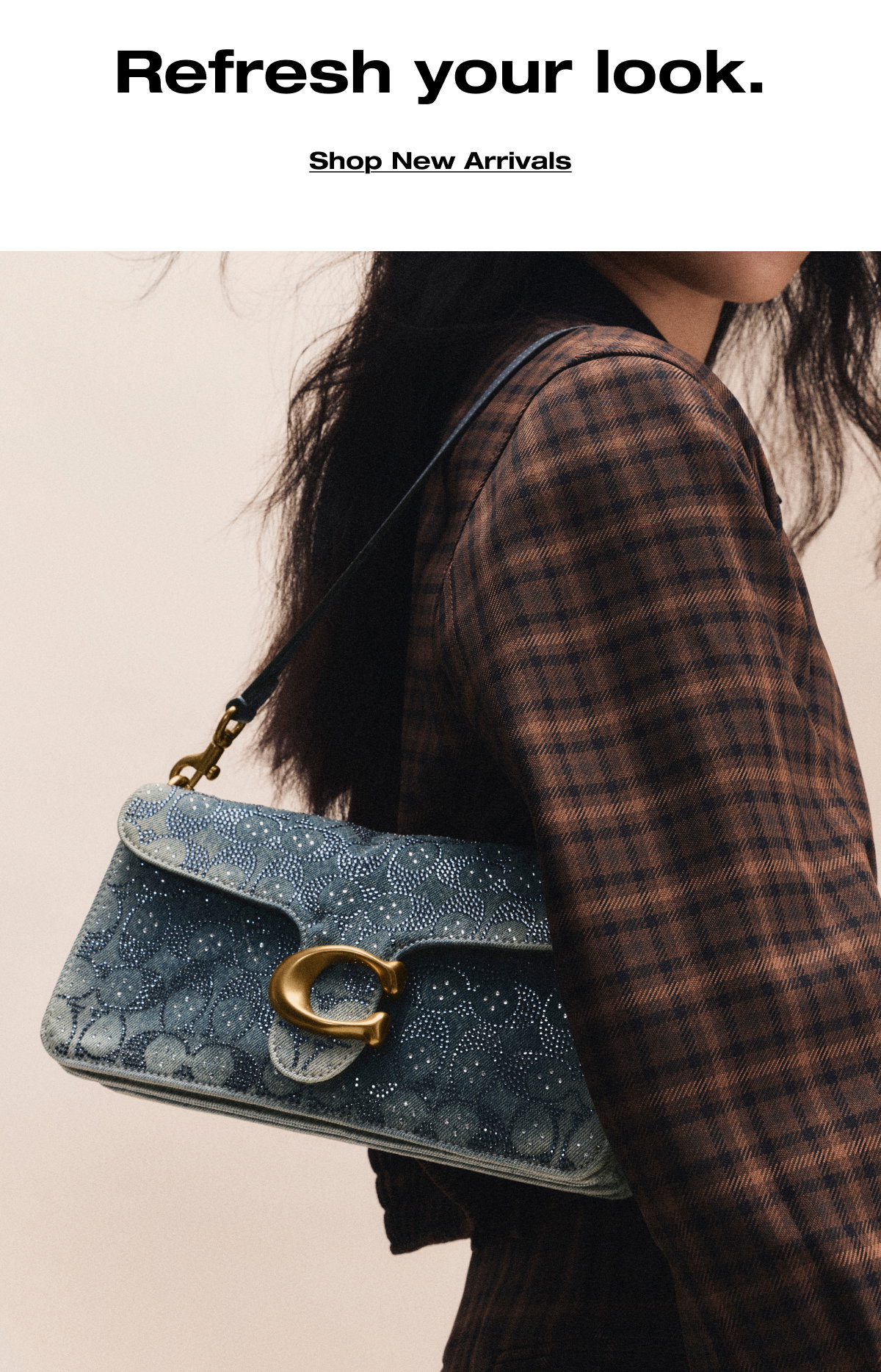 Refresh your look. Shop New Arrivals