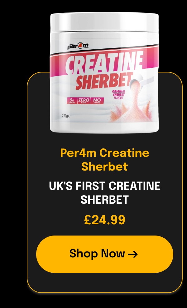 Per4m Creatine Sherbet uk's first creatine sherbet £24.99 Shop Now →