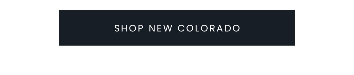 SHOP NEW COLORADO