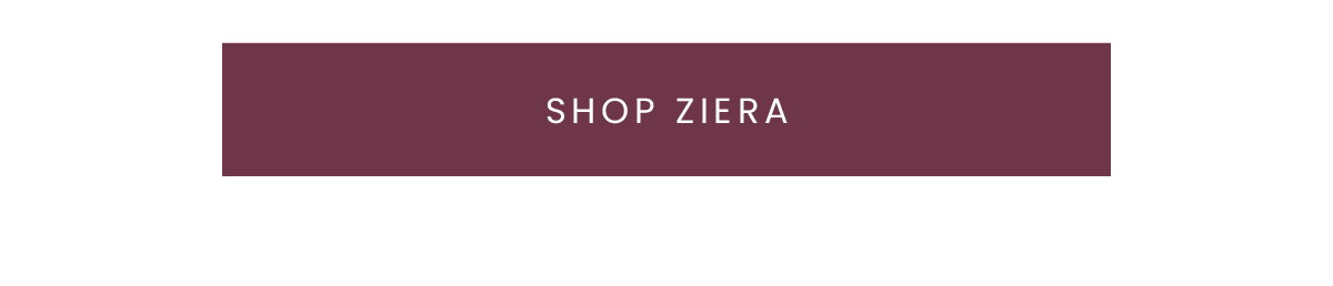 SHOP ZIERA