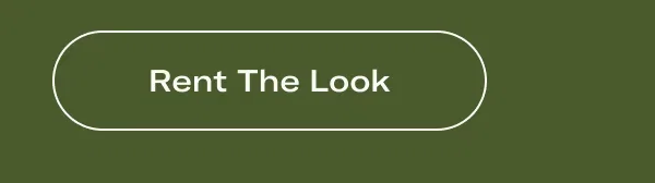 Rent the look