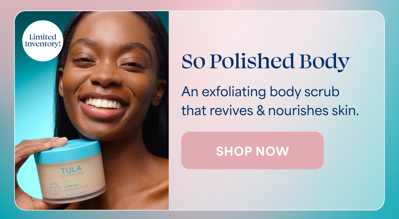 Limited Inventory! So Polished Body An exfoliating body scrub that revives & nourishes skin. -- SHOP NOW