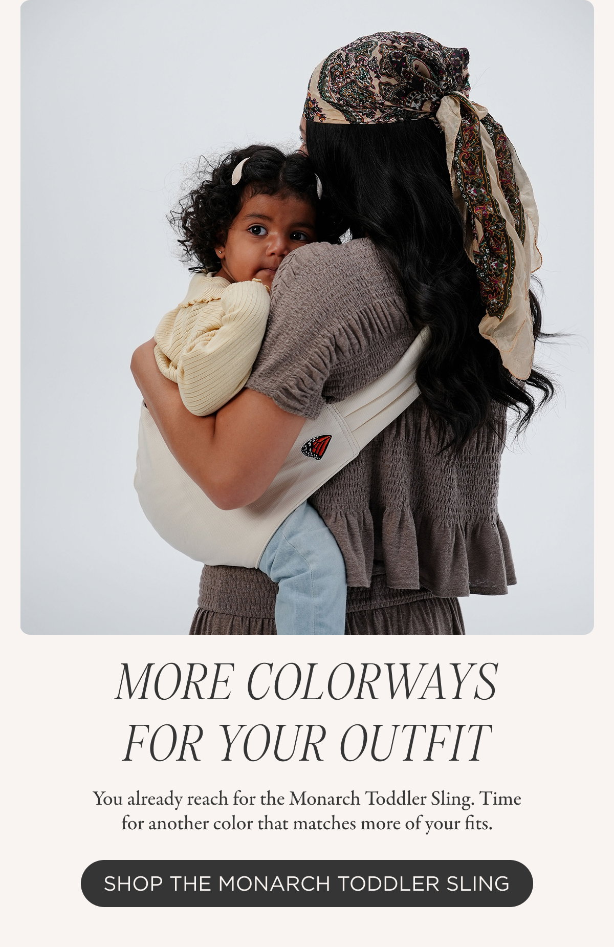 SHOP THE MONARCH TODDLER SLING
