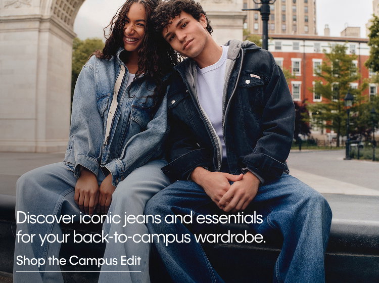 Discover iconic jeans and essnetials for your back-to-campus wardrobe. | Shop the Campus Edit