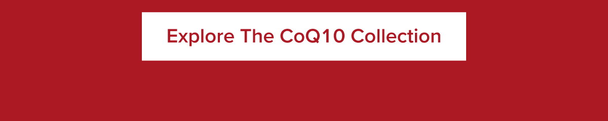 Explore The CoQ10 Collection