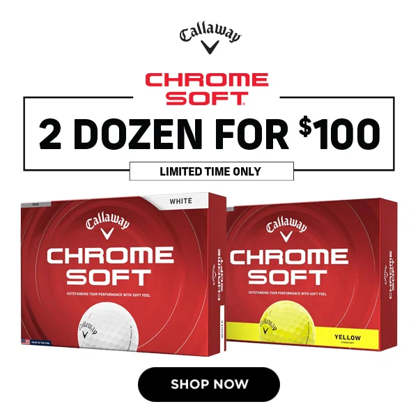 Callaway Chrome Soft: 2 DOZEN For $100 - Shop NOW!