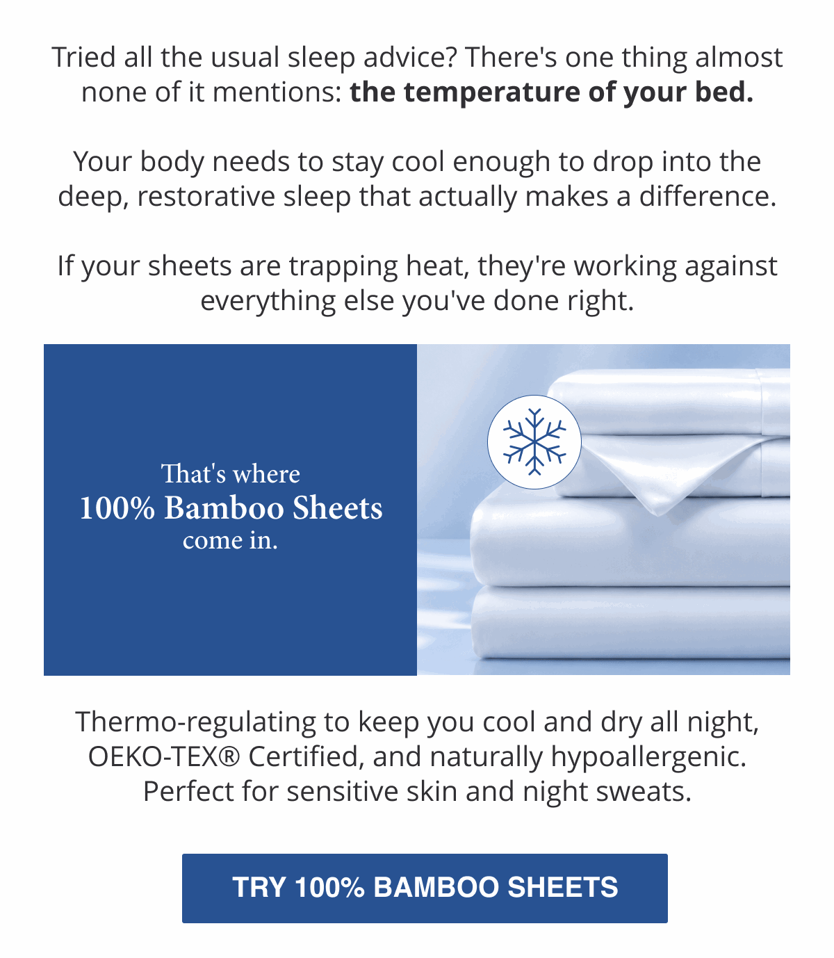 Tried all the usual sleep advice? There's one thing almost none of it mentions: the temperature of your bed.