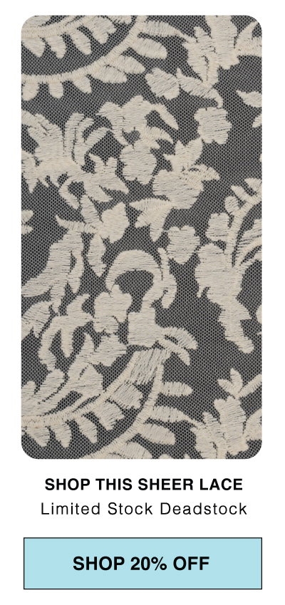 SHOP THIS SHEER DEADSTOCK FABRIC