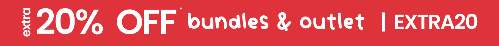 extra 20% OFF outlet & bundles