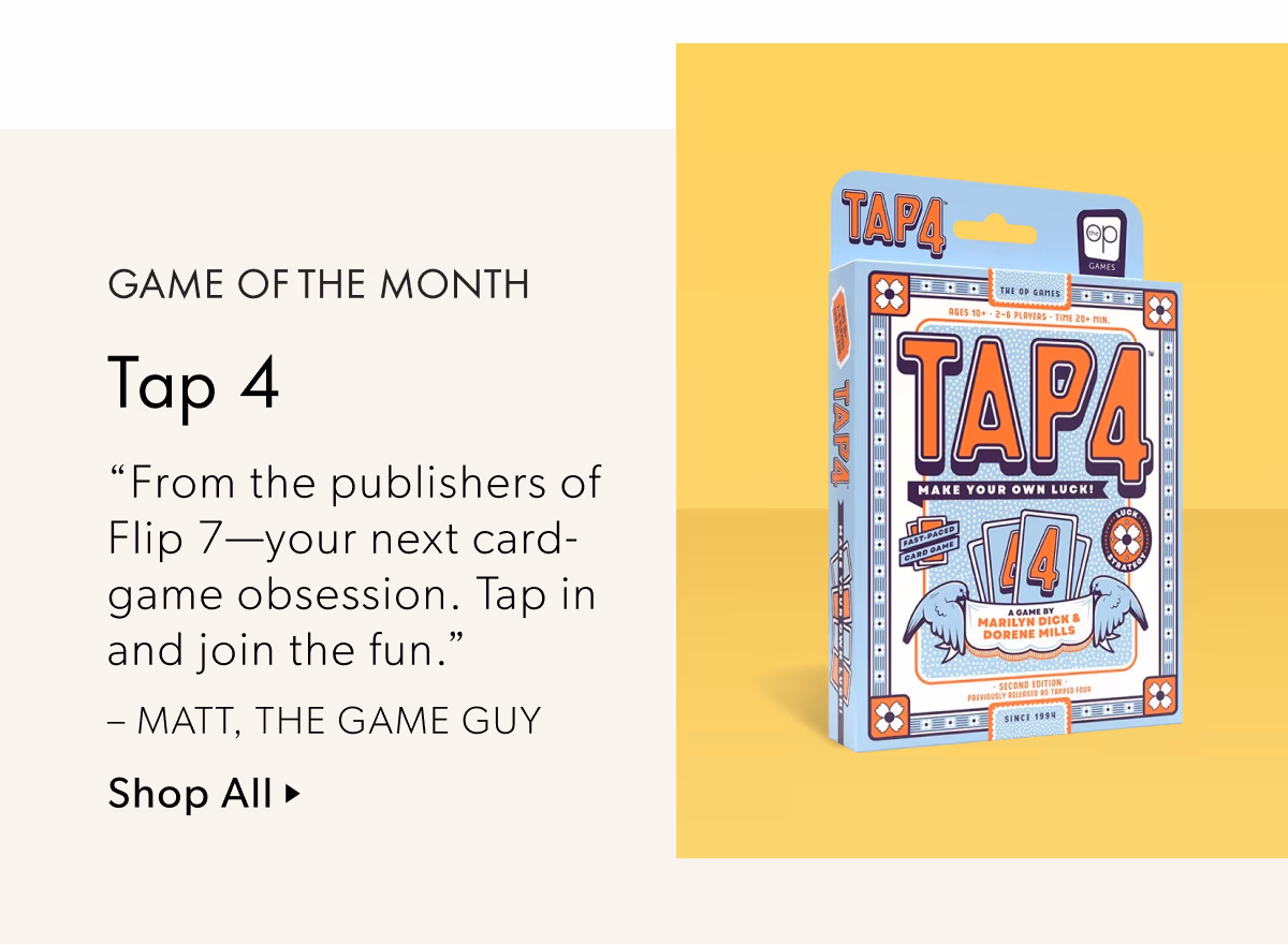 GAME OF THE MONTH Tap 4