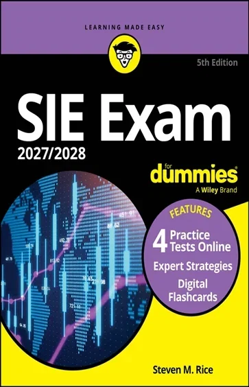 SIE Exam 2027/2028 For Dummies (Securities Industry Essentials Exam Prep + Practice Tests & Flashcards Online), by Steven M. Rice