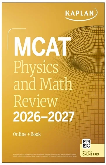 MCAT Physics and Math Review 2026-2027, by Kaplan Test Prep