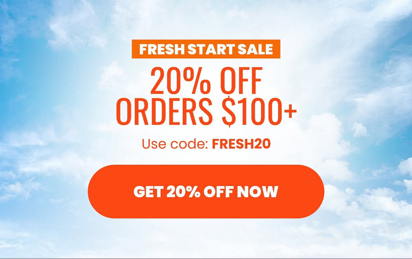 Fresh Start Sale with 20% off orders $100+ with code FRESH20