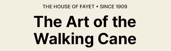 The Art of the Walking Cane