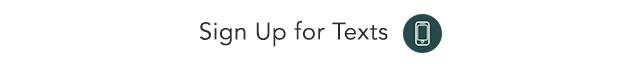 Sign Up for Texts