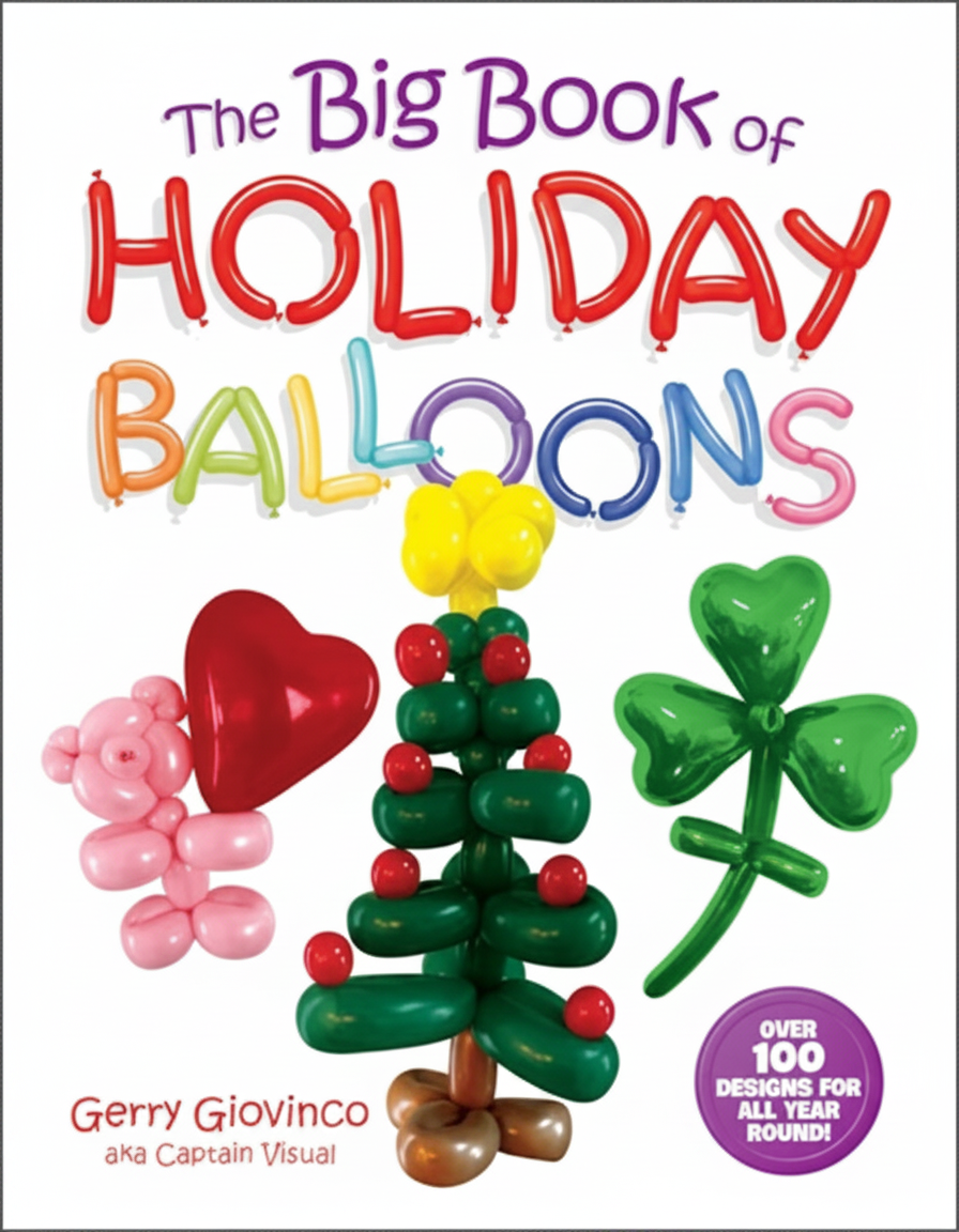 Book cover: "The Big Book of Holiday Balloons" with balloon art.