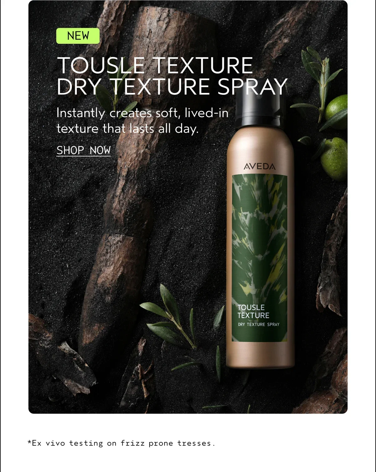 NEW | TOUSLE TEXTURE DRY TEXTURE SPRAY | Instantly creates soft, lived-in texture that lasts all day. | SHOP NOW