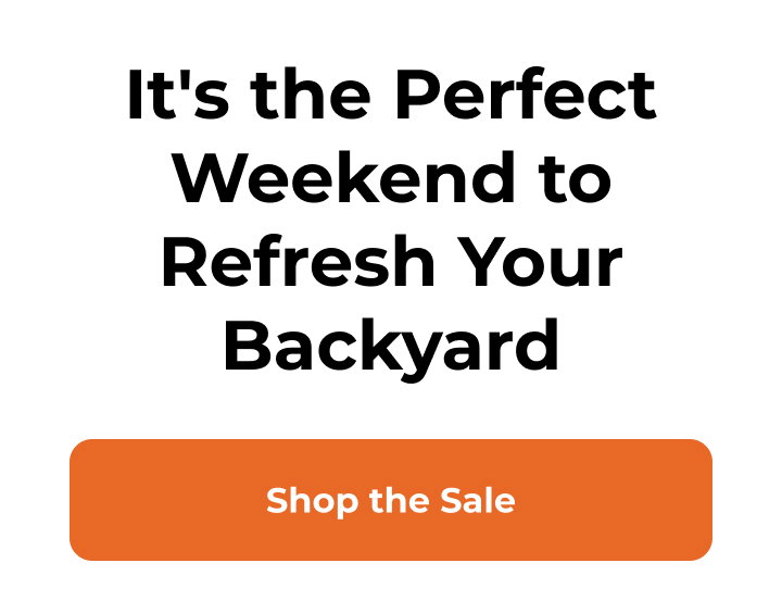 It's the Perfect Weekend to Refresh Your Backyard