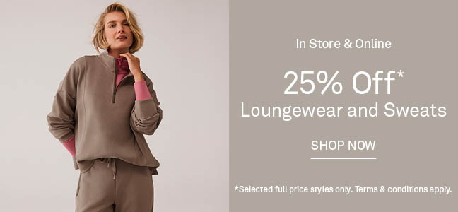 25% Off Loungewear and Sweats