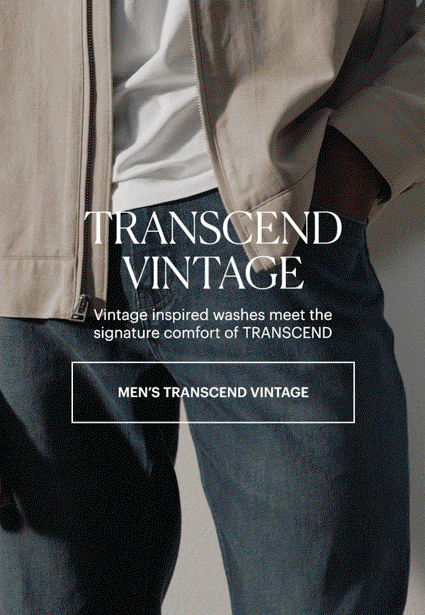 Transcend Vintage - Vintage inspired washes meet the signature comfort of TRANSCEND. Shop Men's Transcend Vintage.