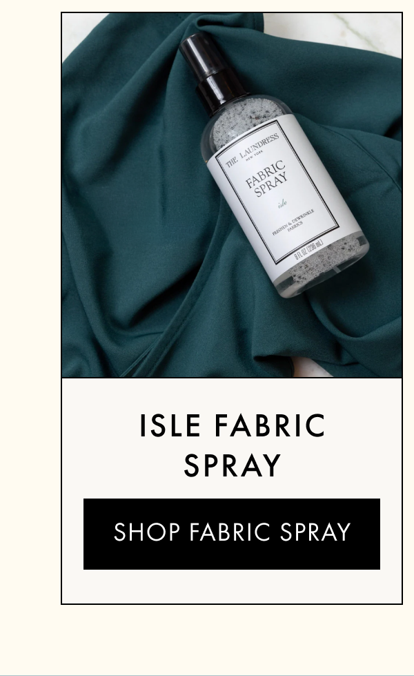 Isle Fabric Spray | SHOP FABRIC SPRAY