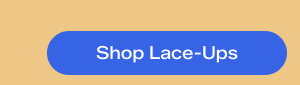 Shop Lace-Ups. 