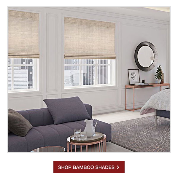 SHOP BAMBOO SHADES >