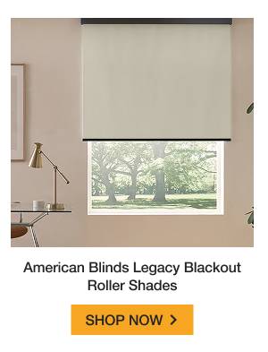American Blinds Legacy Blackout Roller Shades | SHOP NOW >