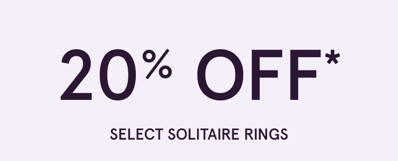 20% OFF Select Solitaire Rings
