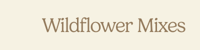 Wildflower Mixes