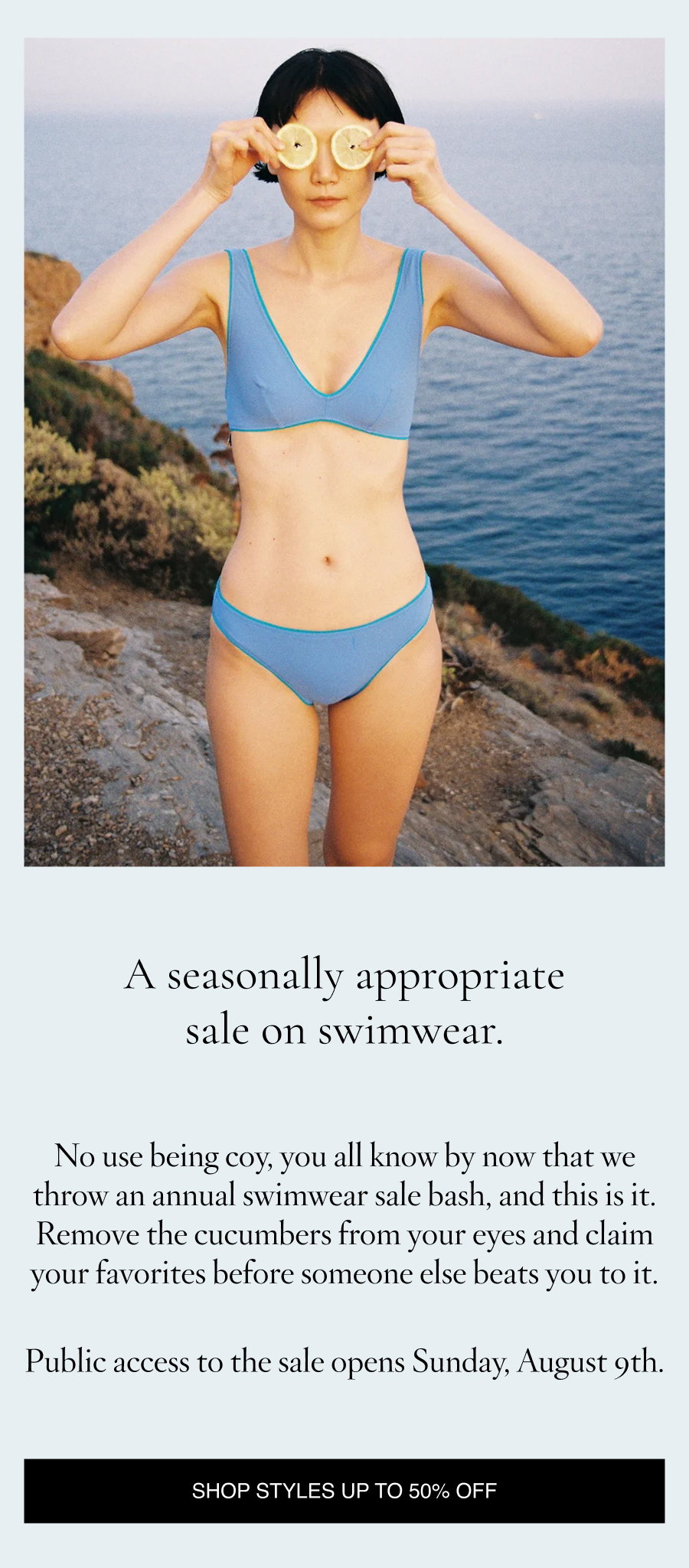 A seasonally appropriate sale on swimwear