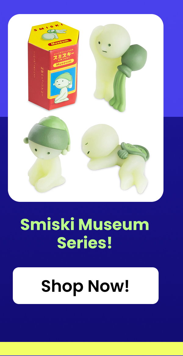 Smiski Museum Series!