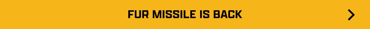 Fur Missile Is Back