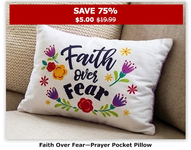 Faith Over Fear—Prayer Pocket Pillow