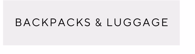 Backpacks & Luggage