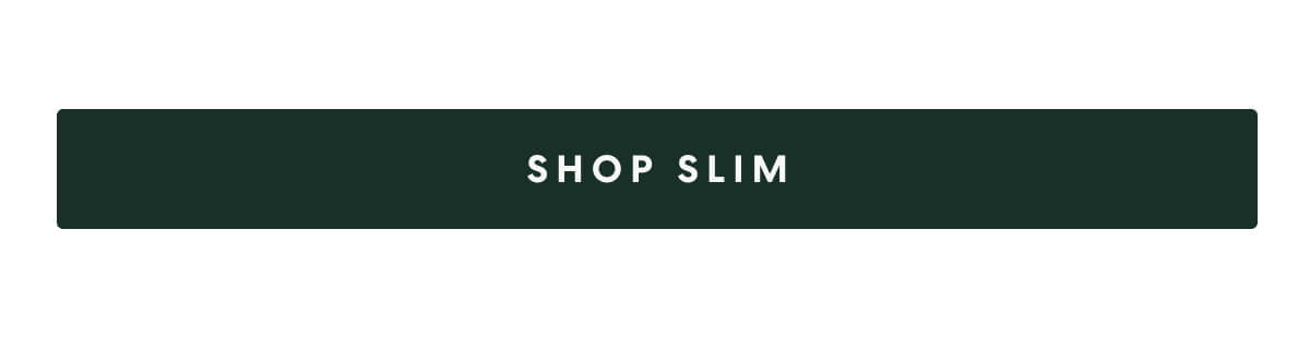 SHOP SLIM