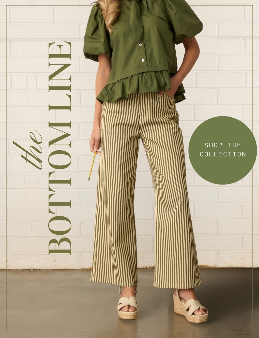 "The Bottom Line. Shop the Collection."