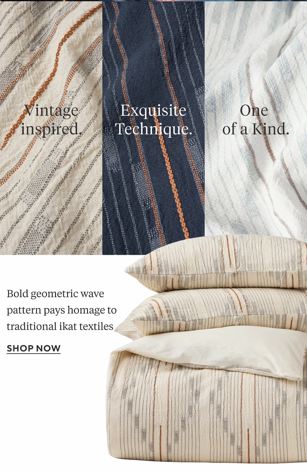 Vintage Inspired. Exquisite Weave. One of a Kind.  Bold geometric wave pattern pays homage to traditional ikat textiles  